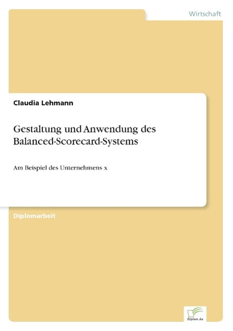 Vorderes Coverbild Gestaltung und Anwendung des Balanced-Scorecard-Systems