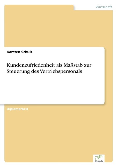 Vorderes Coverbild Kundenzufriedenheit als Maßstab zur Steuerung des Vertriebspersonals