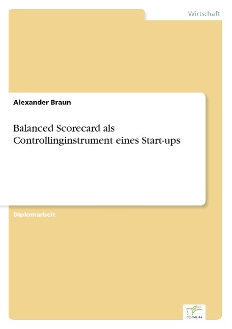 Vorderes Coverbild Balanced Scorecard als Controllinginstrument eines Start-ups