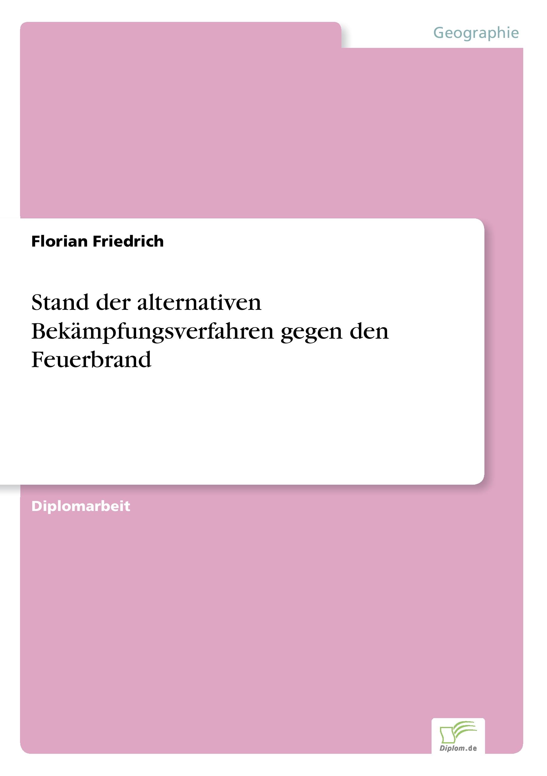 Vorderes Coverbild Stand der alternativen Bekämpfungsverfahren gegen den Feuerbrand