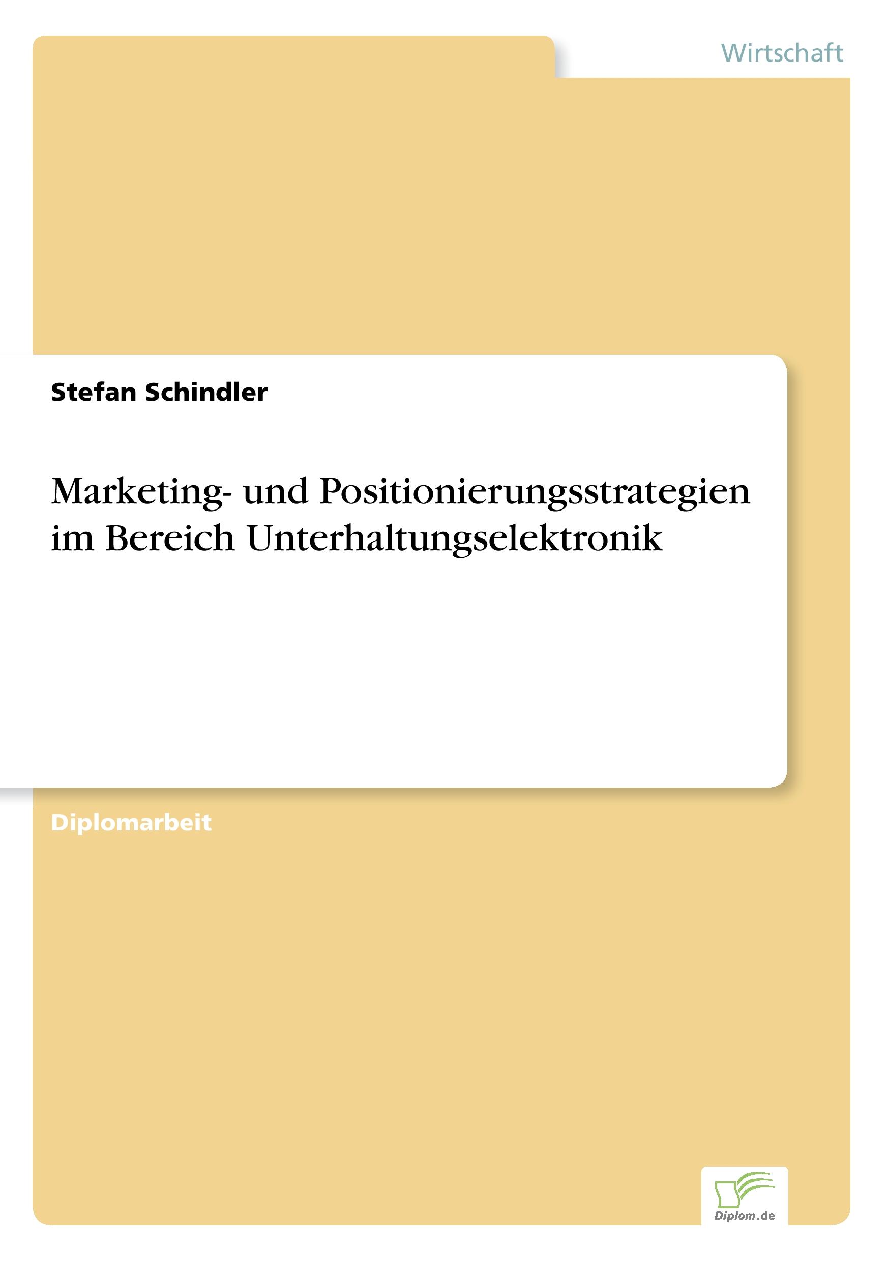 Vorderes Coverbild Marketing- und Positionierungsstrategien im Bereich Unterhaltungselektronik