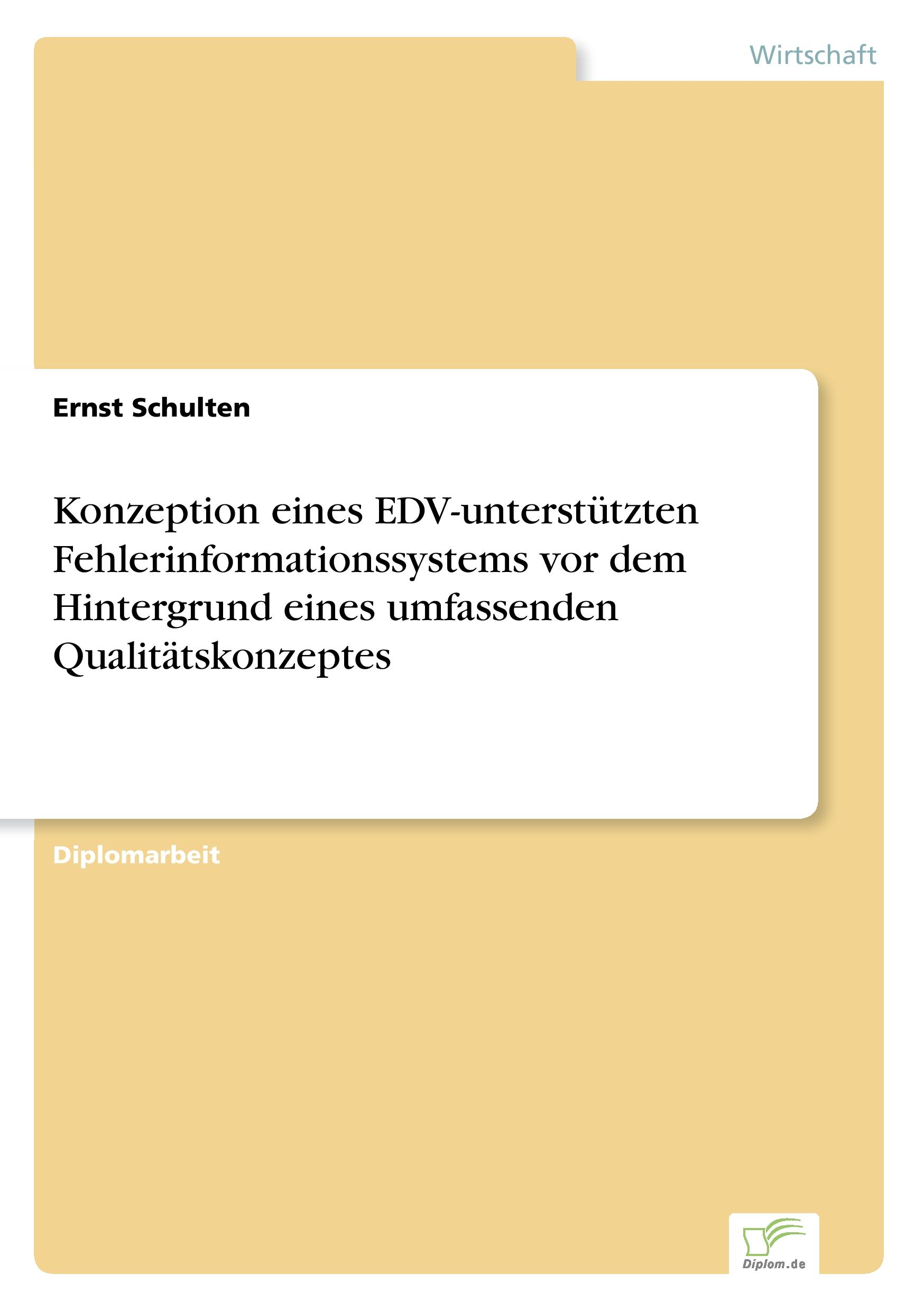 Vorderes Coverbild Konzeption eines EDV-unterstützten Fehlerinformationssystems vor dem Hintergrund eines umfassenden Qualitätskonzeptes