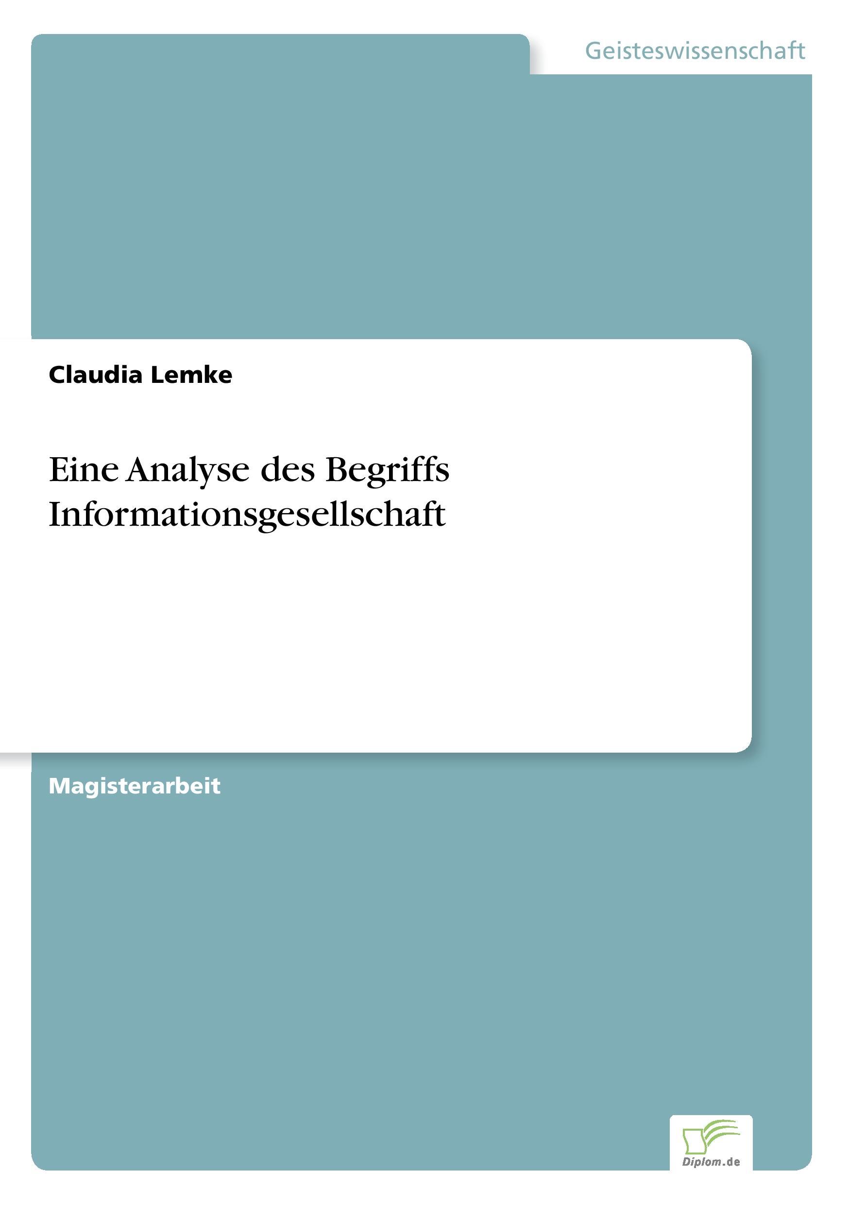 Vorderes Coverbild Eine Analyse des Begriffs Informationsgesellschaft
