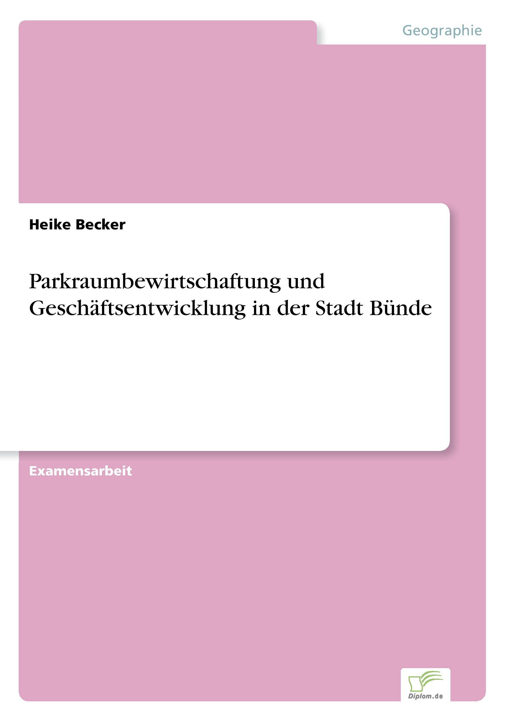 Vorderes Coverbild Parkraumbewirtschaftung und Geschäftsentwicklung in der Stadt Bünde