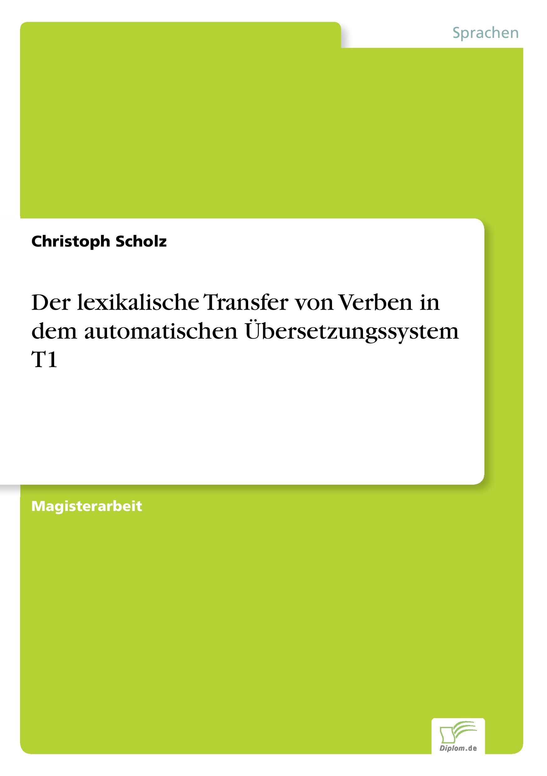 Vorderes Coverbild Der lexikalische Transfer von Verben in dem automatischen Übersetzungssystem T1