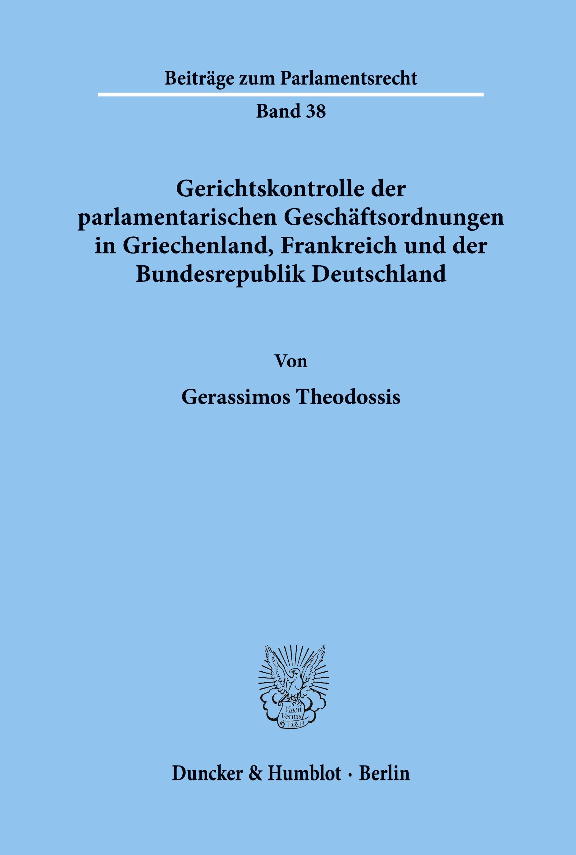 Vorderes Coverbild Gerichtskontrolle der parlamentarischen Geschäftsordnungen in Griechenland, Frankreich und der Bundesrepublik Deutschland.