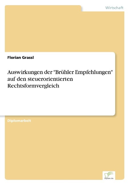 Vorderes Coverbild Auswirkungen der "Brühler Empfehlungen" auf den steuerorientierten Rechtsformvergleich
