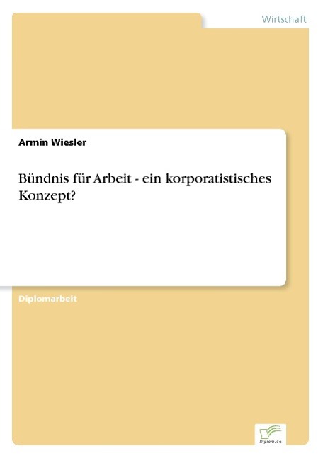 Vorderes Coverbild Bündnis für Arbeit - ein korporatistisches Konzept?