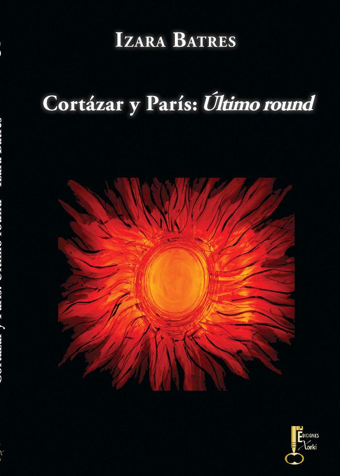 Vorderes Coverbild Cortázar y París : último round