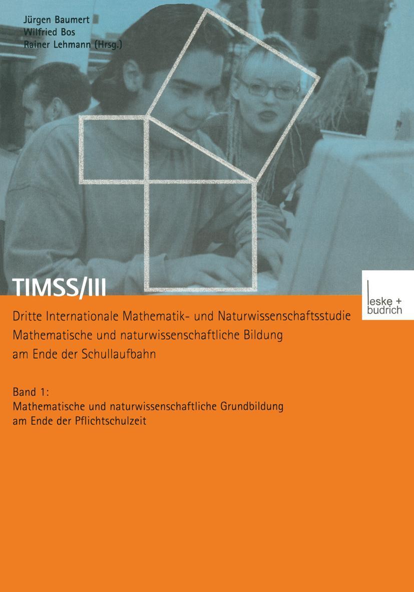 Vorderes Coverbild TIMSS/III Dritte Internationale Mathematik- und Naturwissenschaftsstudie - Mathematische und naturwissenschaftliche Bildung am Ende der Schullaufbahn