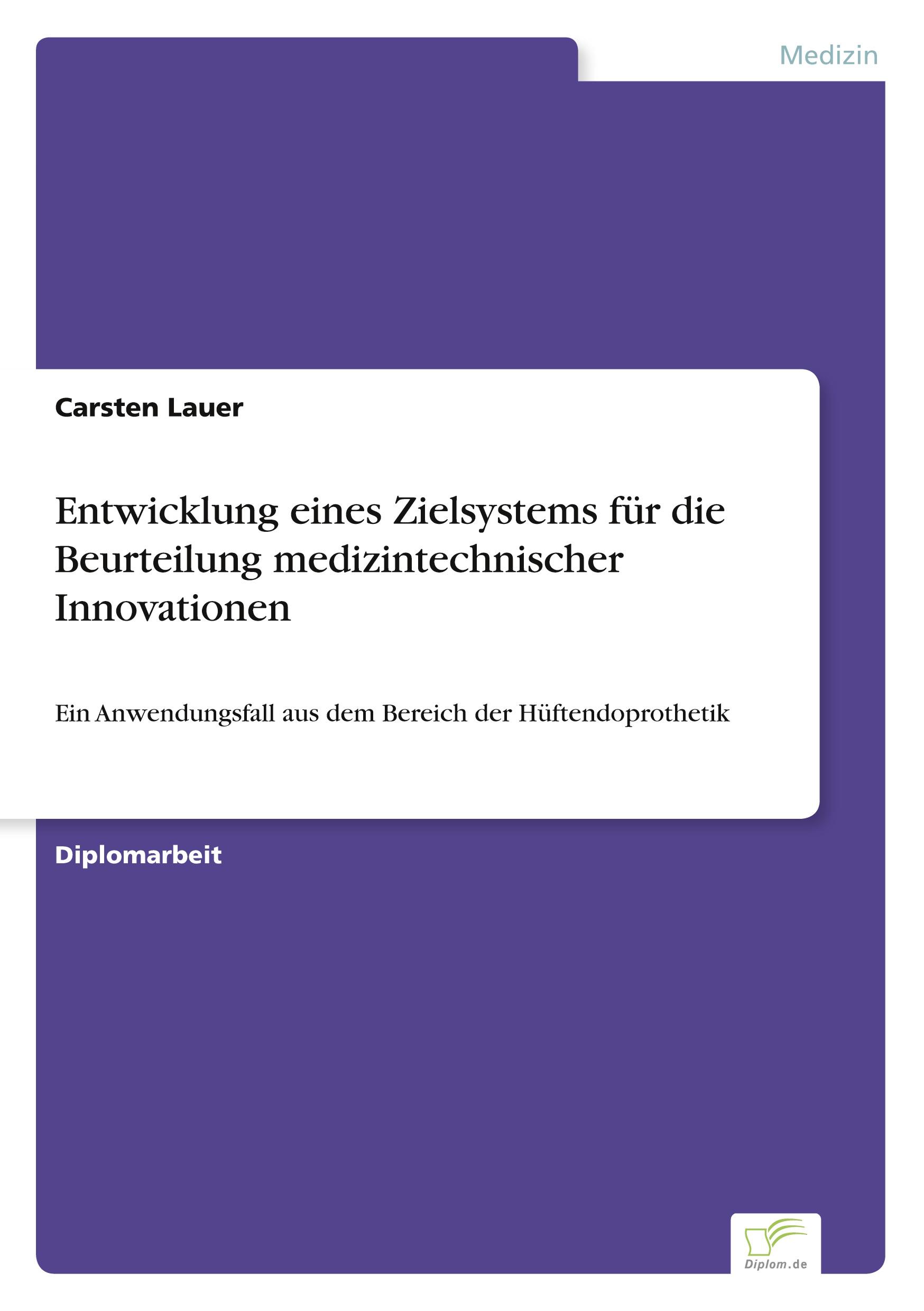 Vorderes Coverbild Entwicklung eines Zielsystems für die Beurteilung medizintechnischer Innovationen