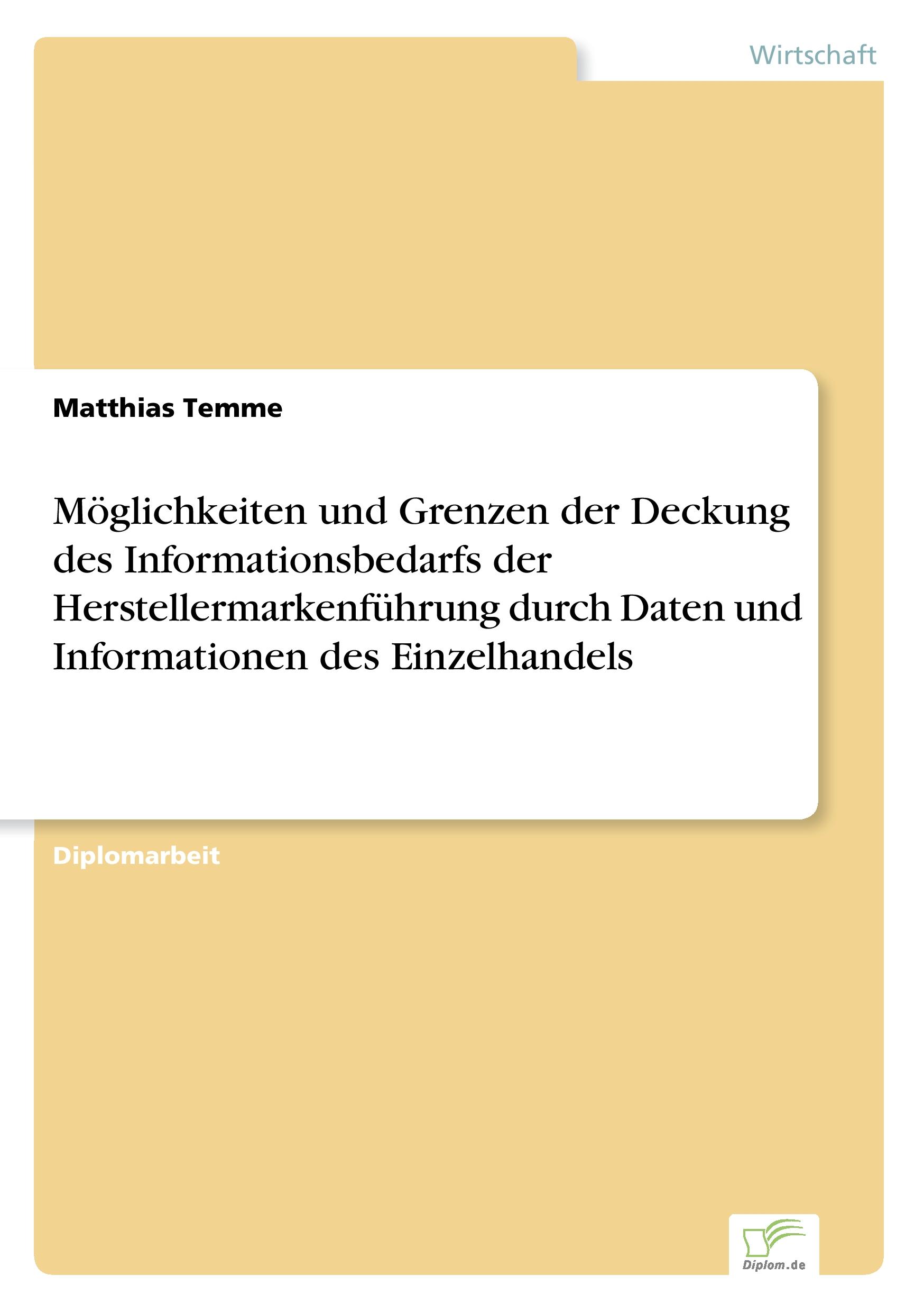 Vorderes Coverbild Möglichkeiten und Grenzen der Deckung des Informationsbedarfs der Herstellermarkenführung durch Daten und Informationen des Einzelhandels