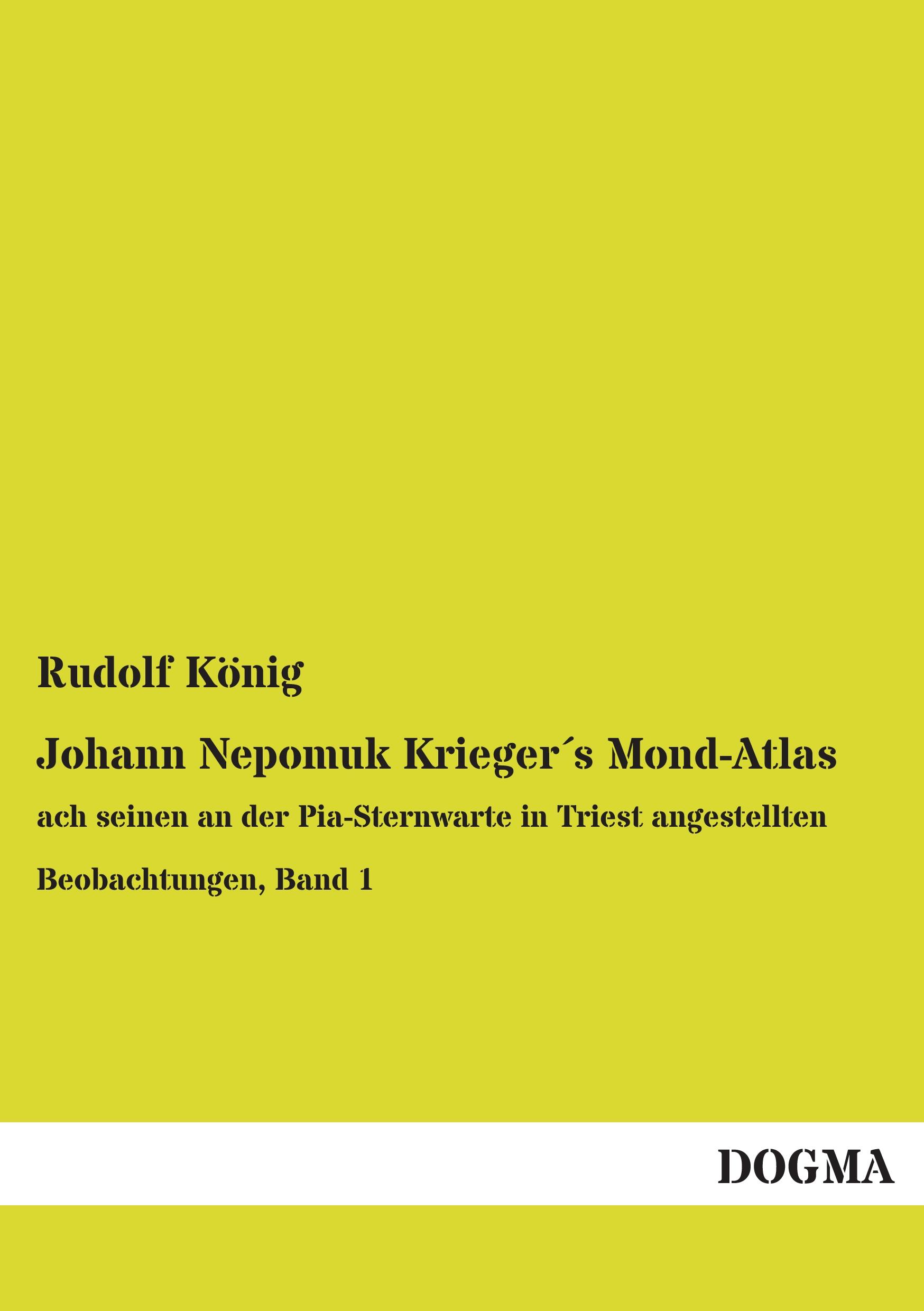 Vorderes Coverbild Johann Nepomuk Krieger´s Mond-Atlas
