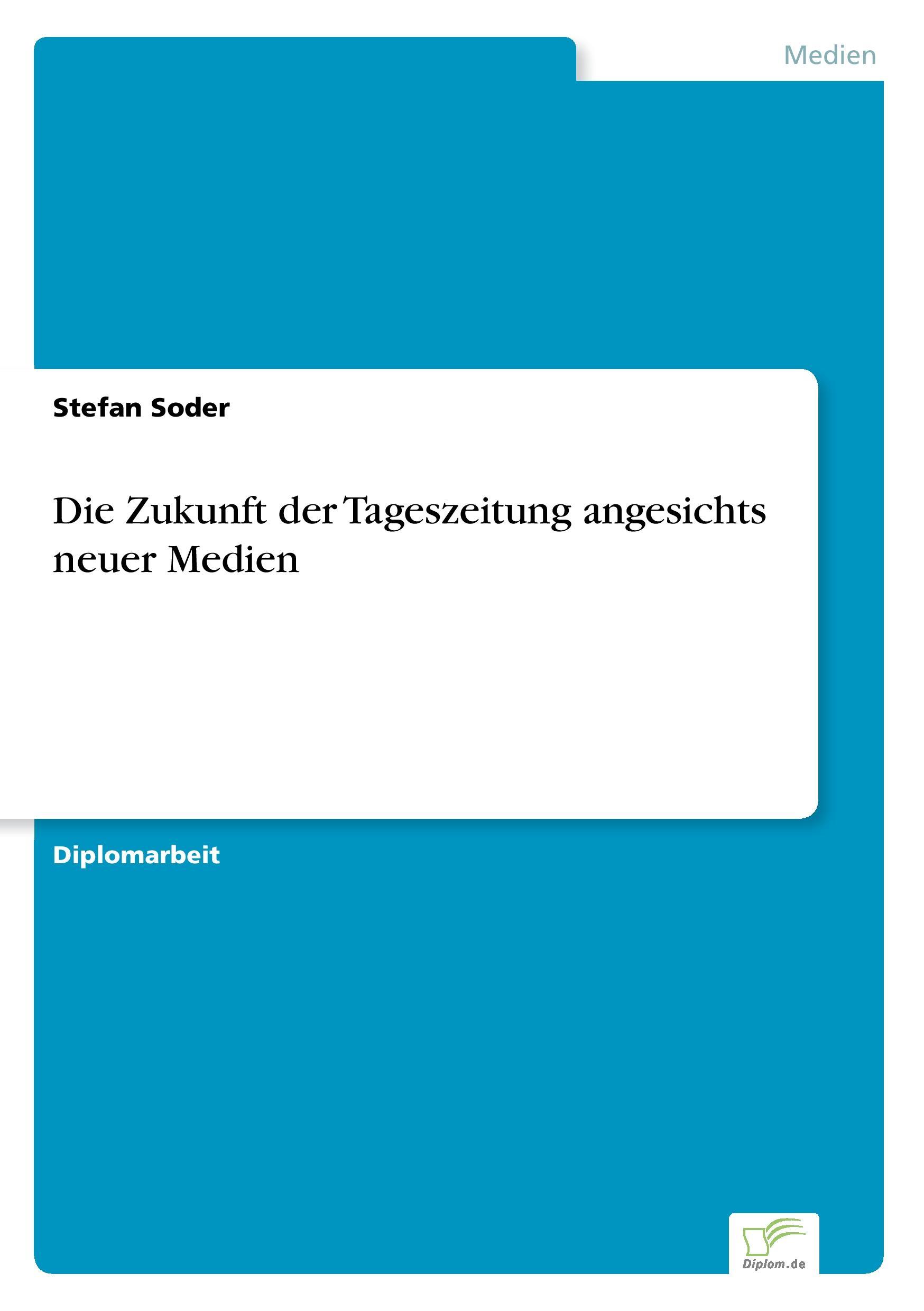 Vorderes Coverbild Die Zukunft der Tageszeitung angesichts neuer Medien
