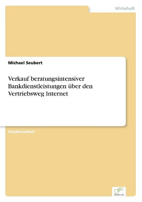 Vorderes Coverbild Verkauf beratungsintensiver Bankdienstleistungen über den Vertriebsweg Internet