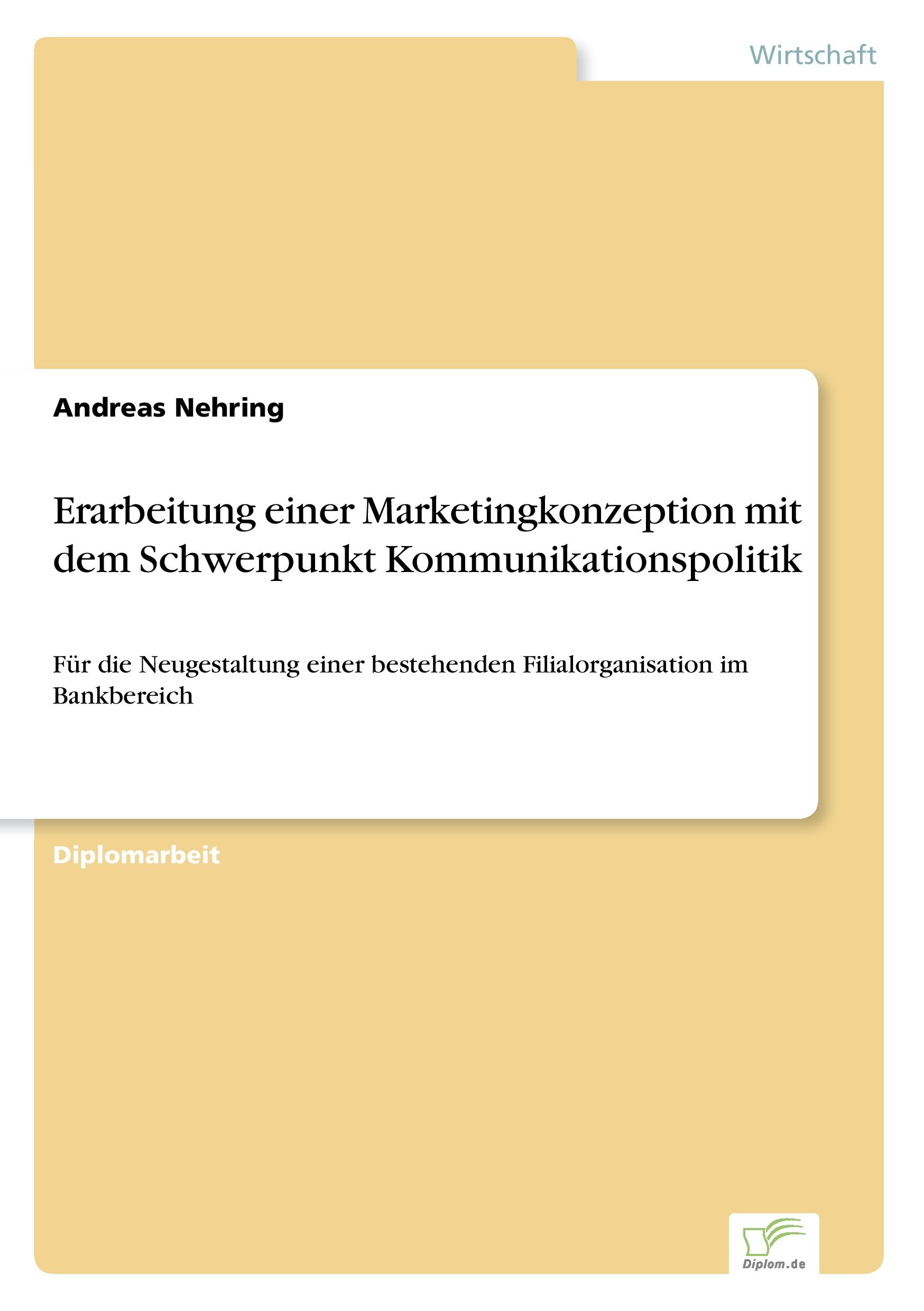 Vorderes Coverbild Erarbeitung einer Marketingkonzeption mit dem Schwerpunkt Kommunikationspolitik