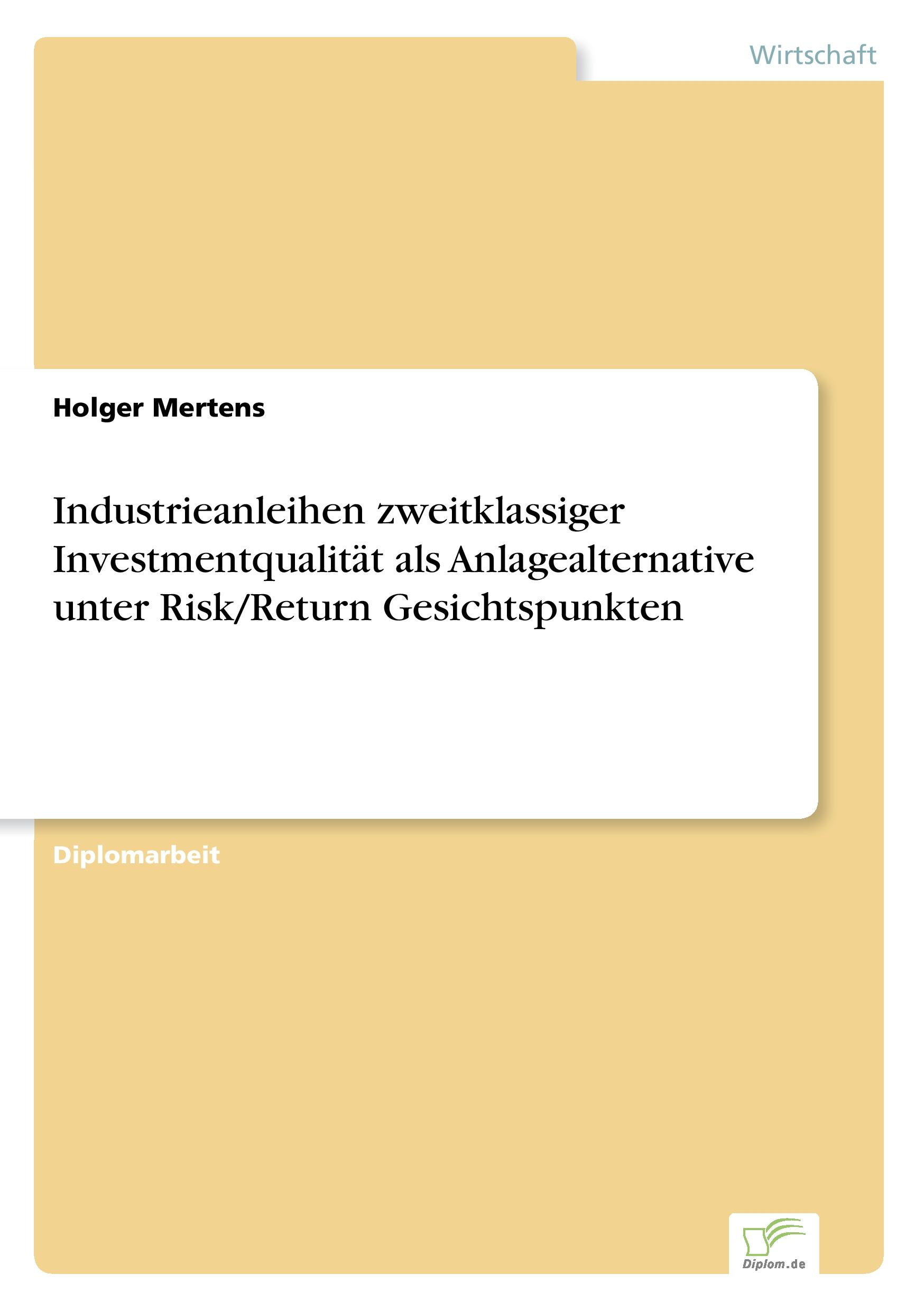 Vorderes Coverbild Industrieanleihen zweitklassiger Investmentqualität als Anlagealternative unter Risk/Return Gesichtspunkten