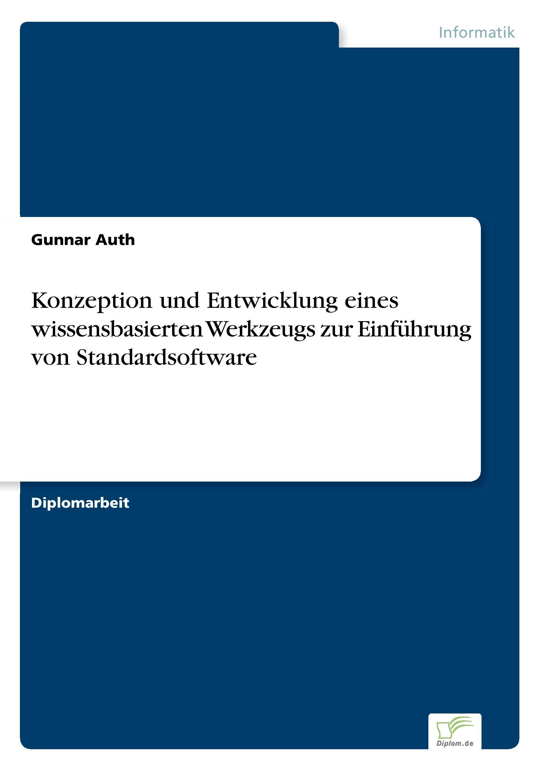 Vorderes Coverbild Konzeption und Entwicklung eines wissensbasierten Werkzeugs zur Einführung von Standardsoftware