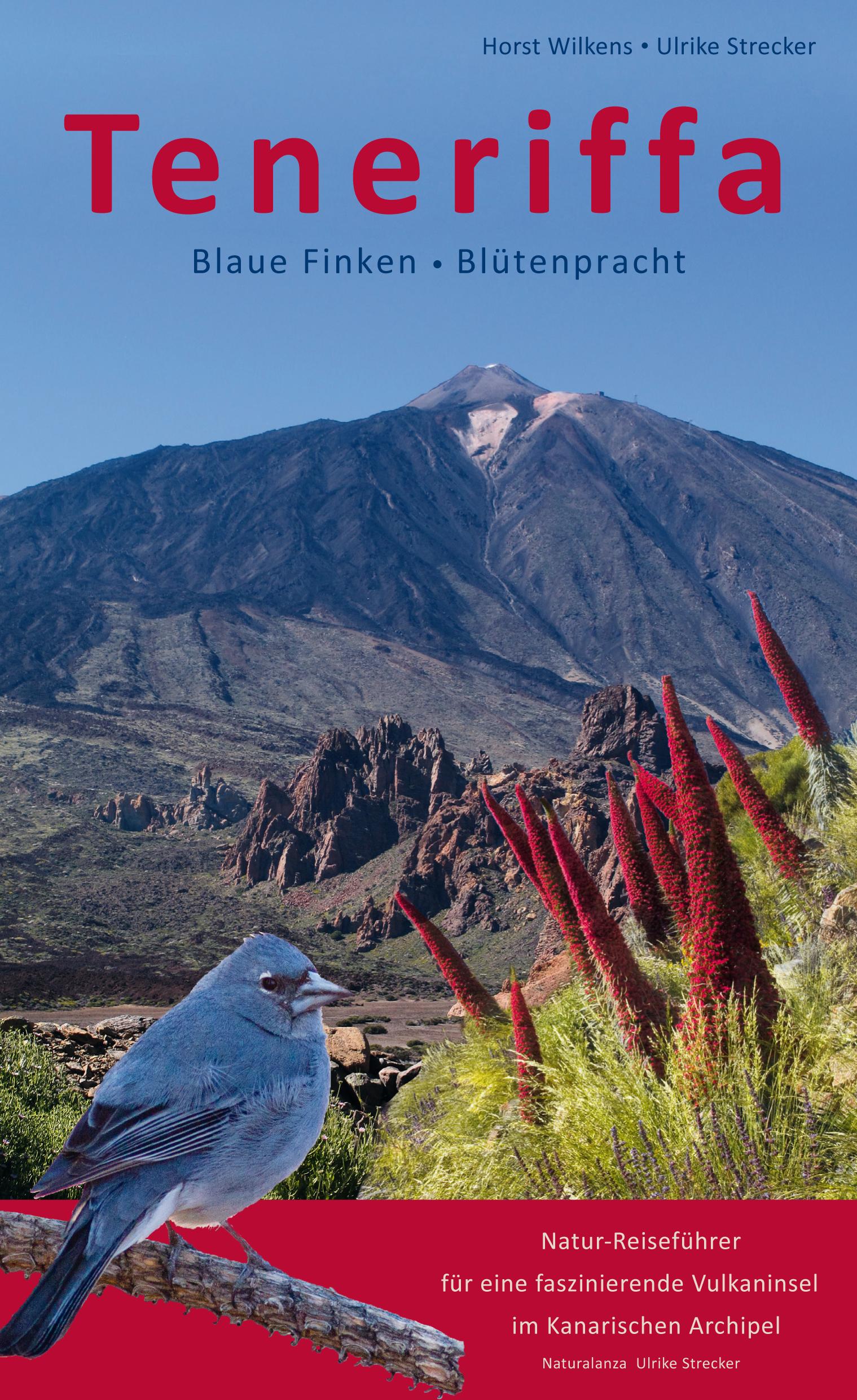 Vorderes Coverbild Teneriffa - Blaue Finken - Blütenpracht