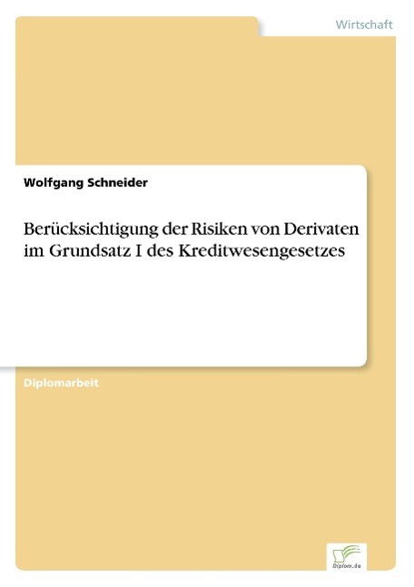 Vorderes Coverbild Berücksichtigung der Risiken von Derivaten im Grundsatz I des Kreditwesengesetzes