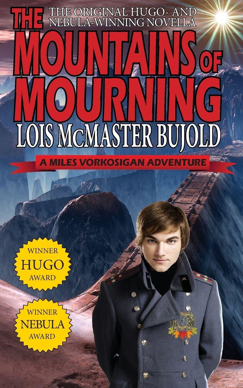 Vorderes Coverbild The Mountains of Mourning-A Miles Vorkosigan Hugo and Nebula Winning Novella