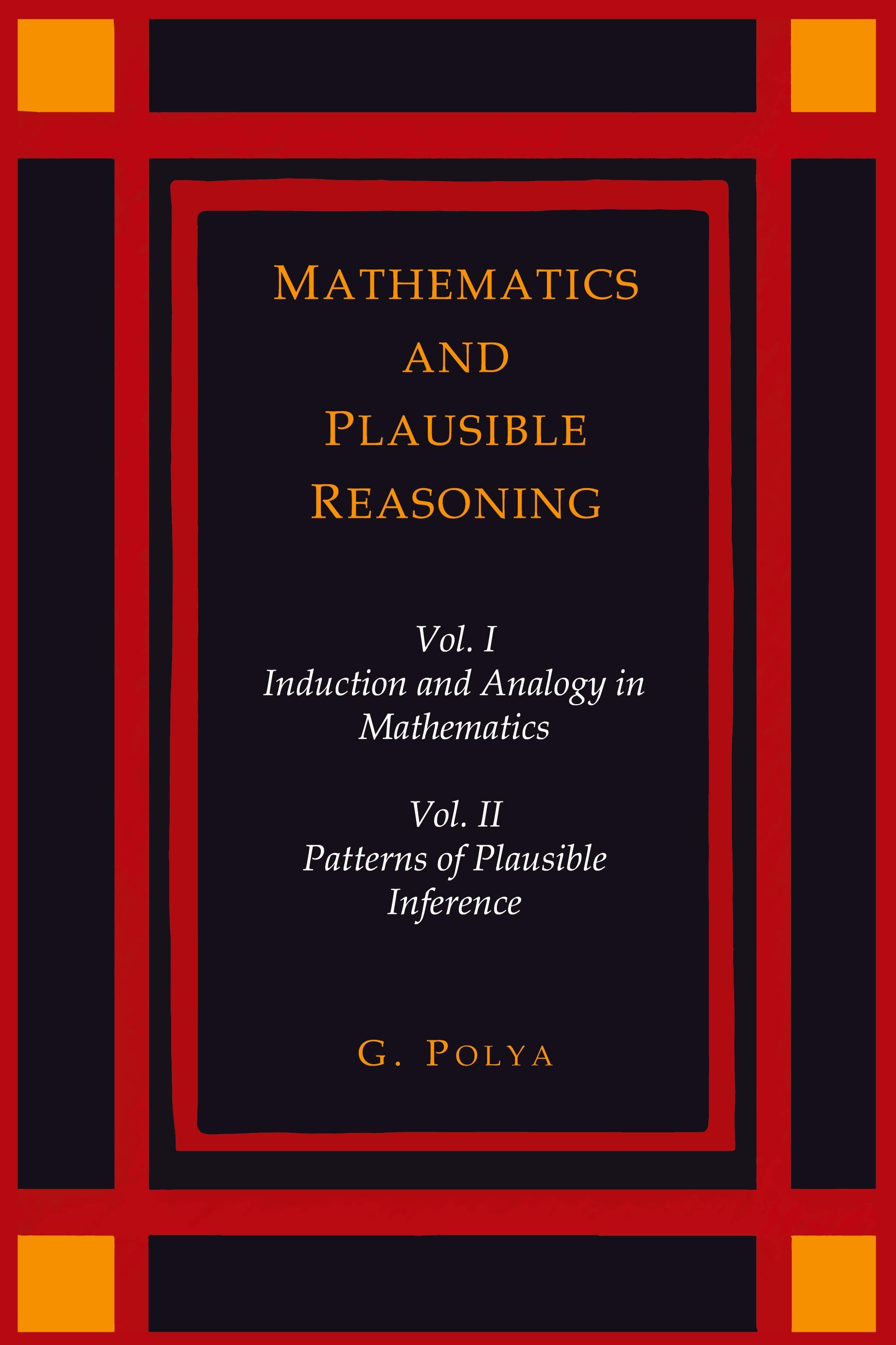 Vorderes Coverbild Mathematics and Plausible Reasoning [Two Volumes in One]