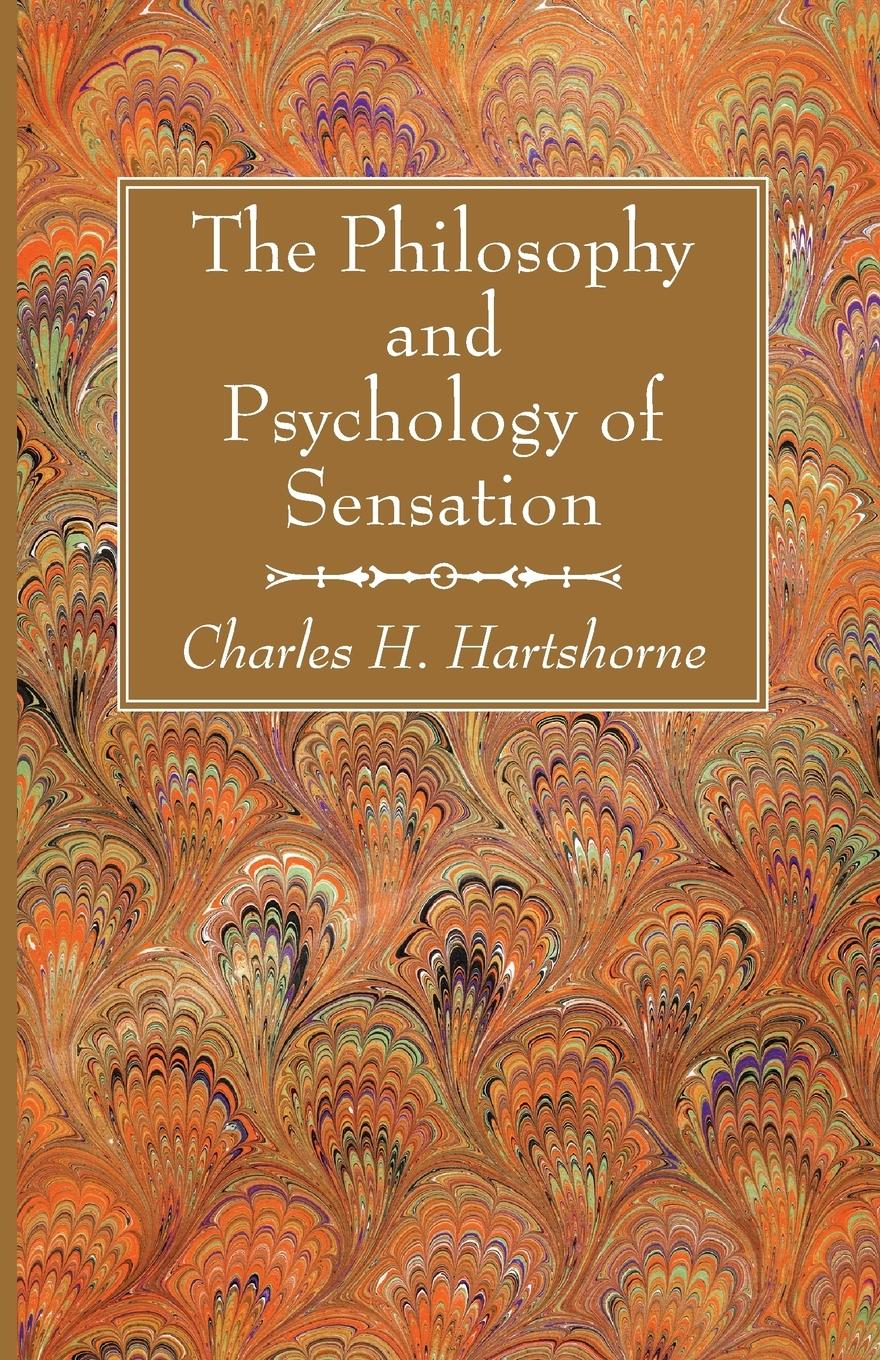 Vorderes Coverbild The Philosophy and Psychology of Sensation