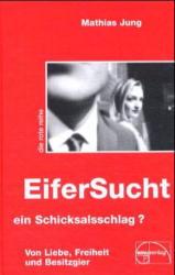 Vorderes Coverbild Eifersucht, ein Schicksalsschlag?
