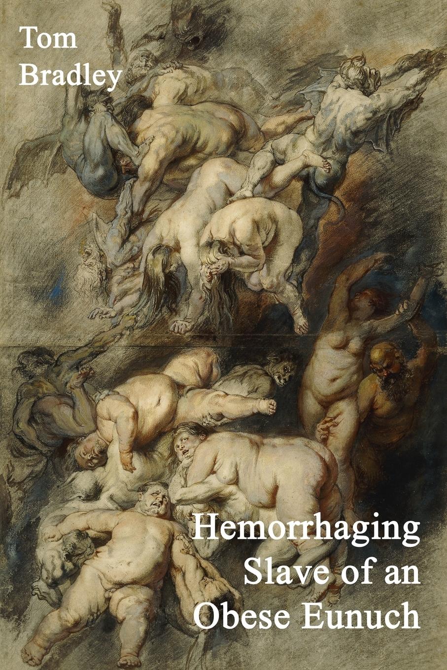 Vorderes Coverbild Hemorrhaging Slave of an Obese Eunuch