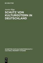 Vorderes Coverbild Schutz von Kulturgütern in Deutschland