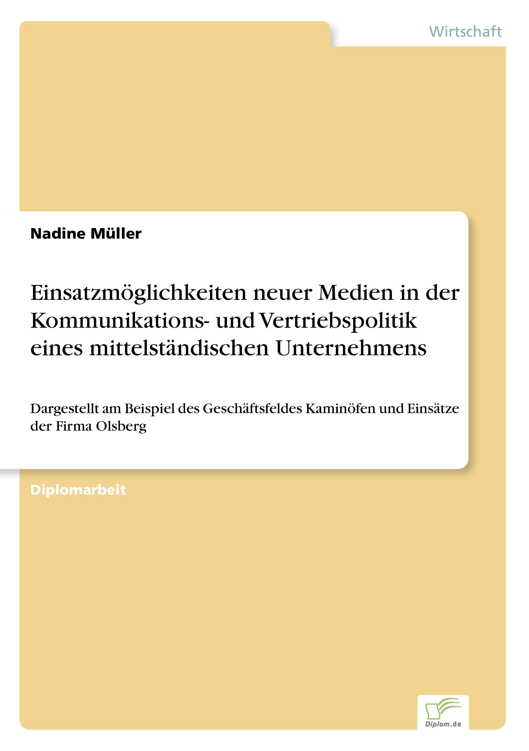 Vorderes Coverbild Einsatzmöglichkeiten neuer Medien in der Kommunikations- und Vertriebspolitik eines mittelständischen Unternehmens