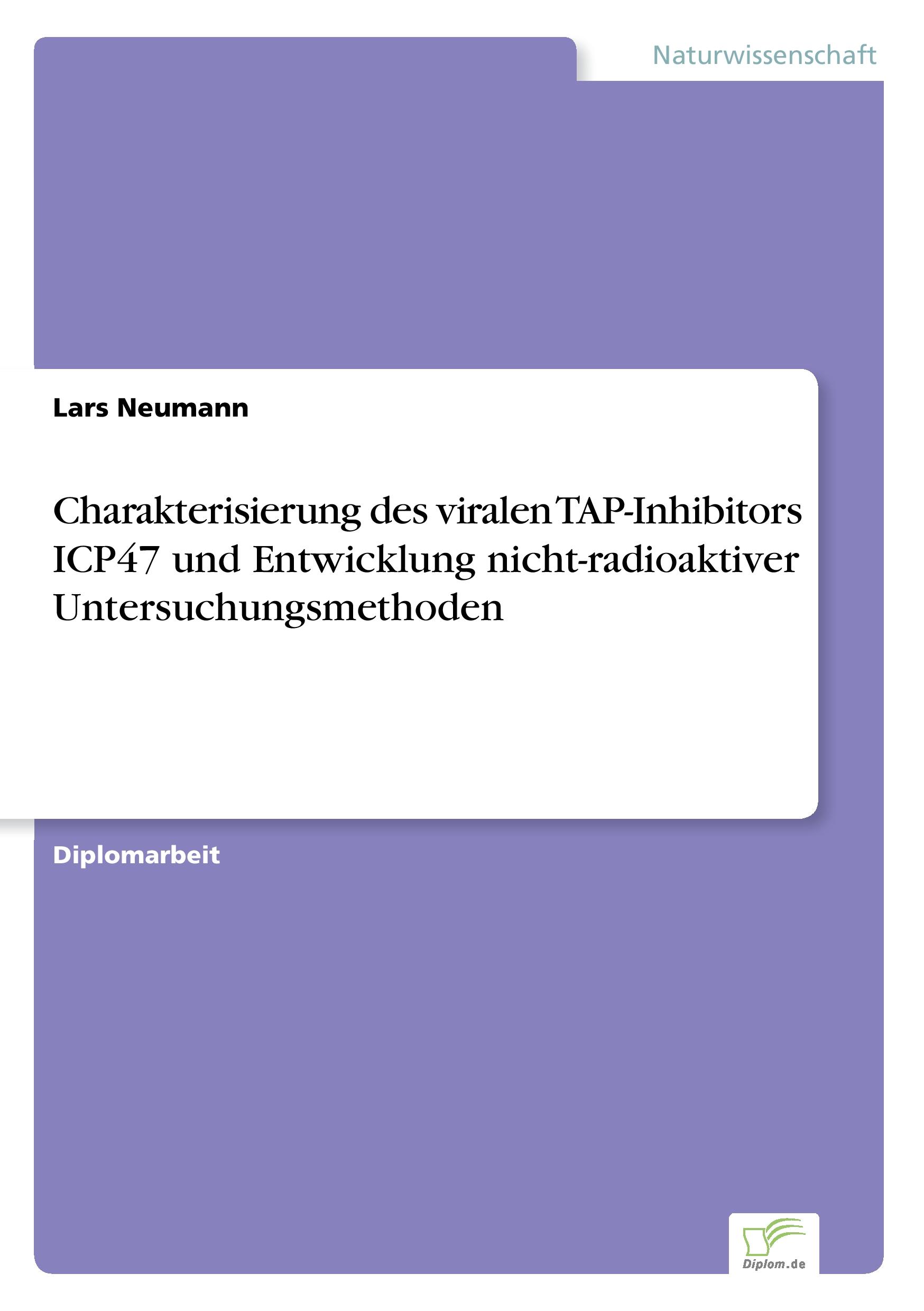 Vorderes Coverbild Charakterisierung des viralen TAP-Inhibitors ICP47 und Entwicklung nicht-radioaktiver Untersuchungsmethoden