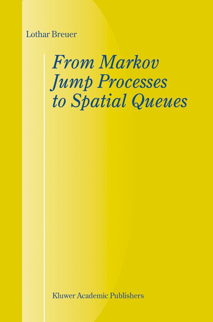 Vorderes Coverbild From Markov Jump Processes to Spatial Queues