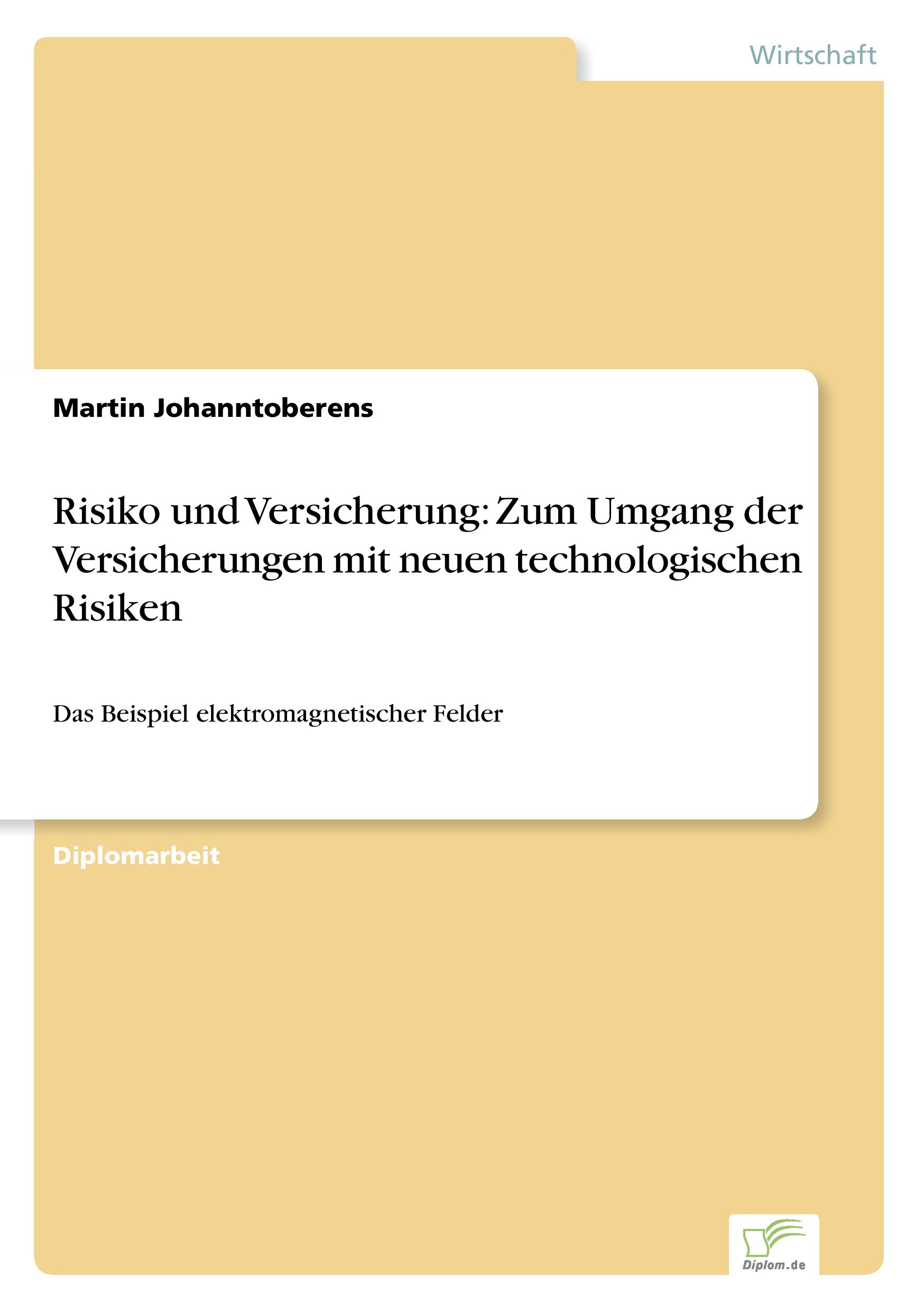 Vorderes Coverbild Risiko und Versicherung: Zum Umgang der Versicherungen mit neuen technologischen Risiken
