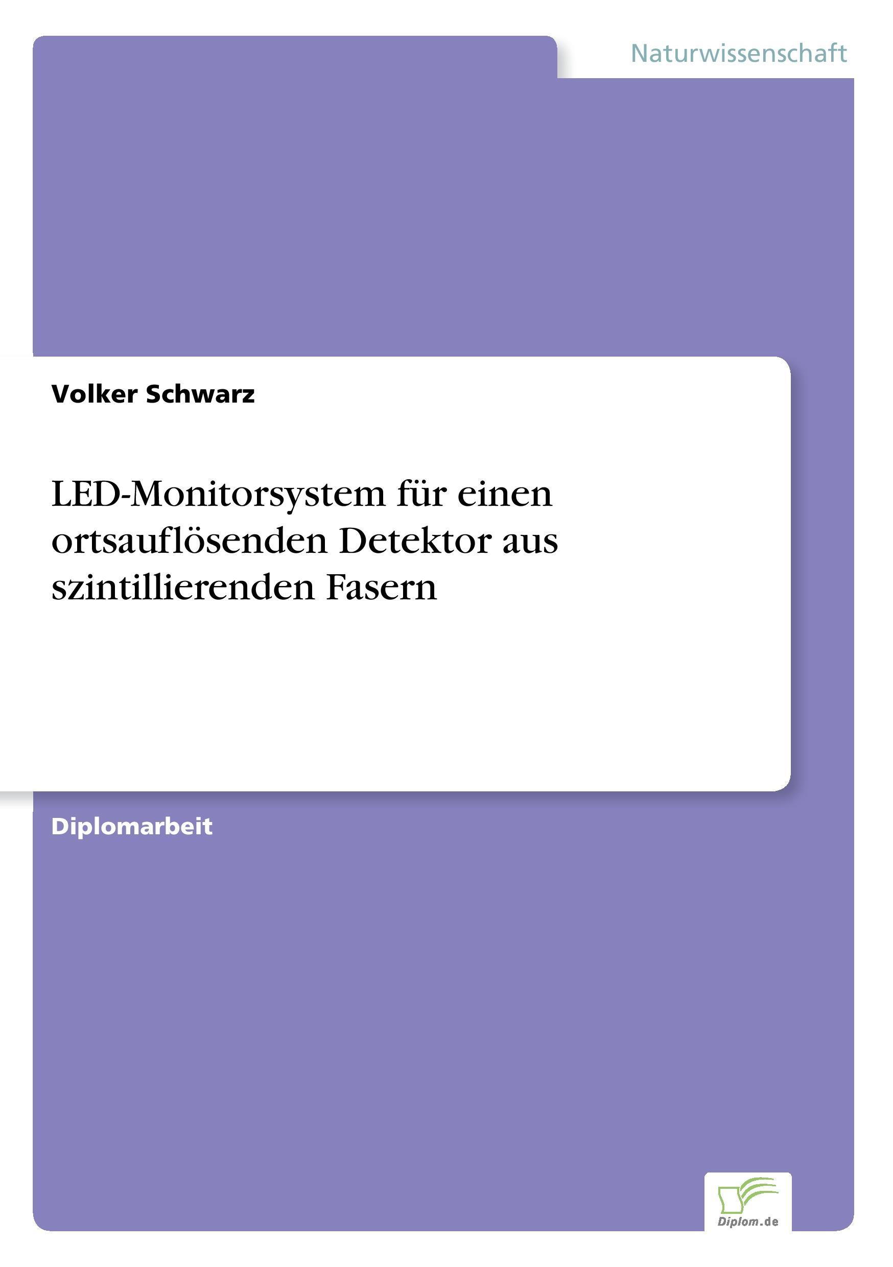 Vorderes Coverbild LED-Monitorsystem für einen ortsauflösenden Detektor aus szintillierenden Fasern
