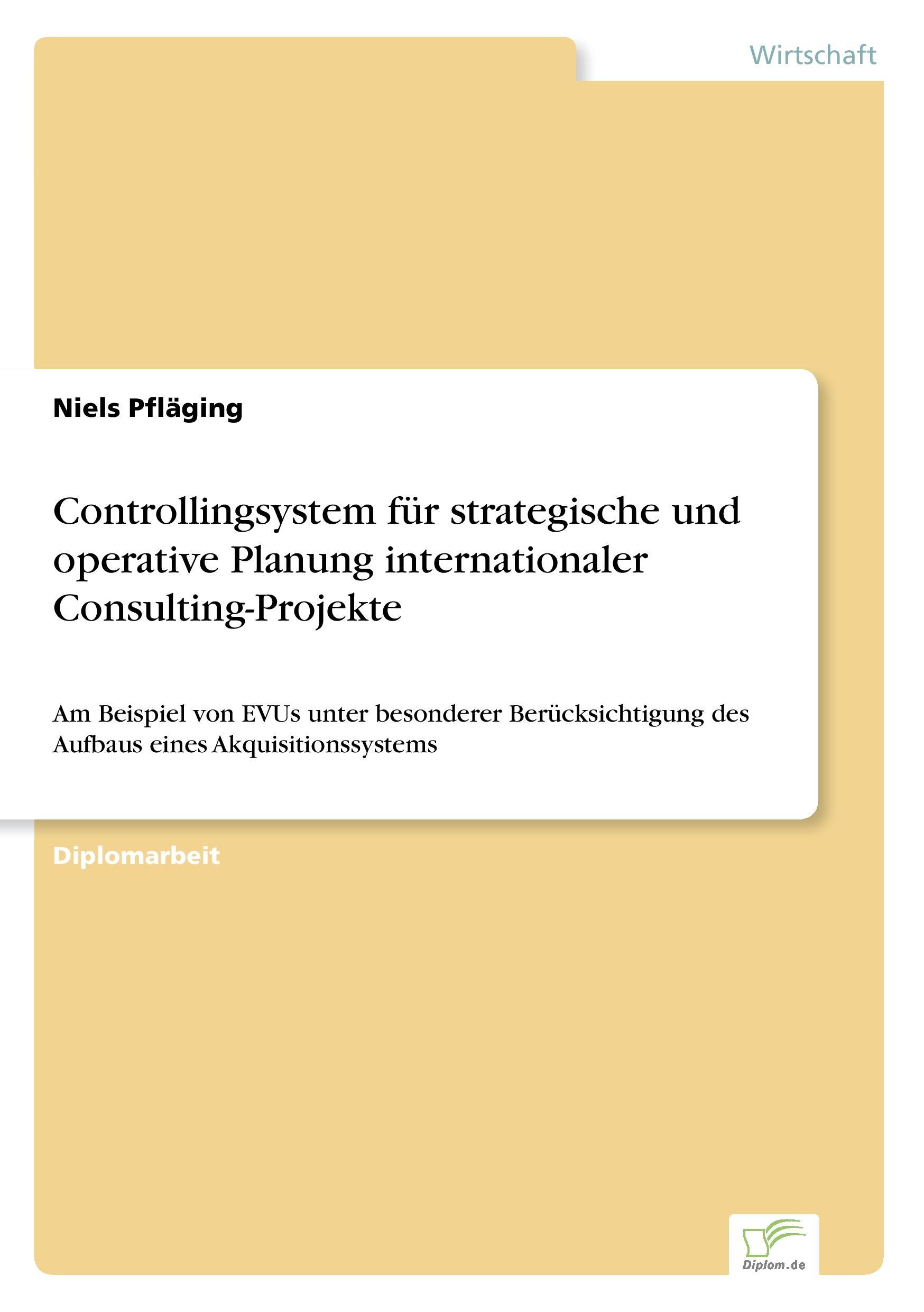 Vorderes Coverbild Controllingsystem für strategische und operative Planung internationaler Consulting-Projekte