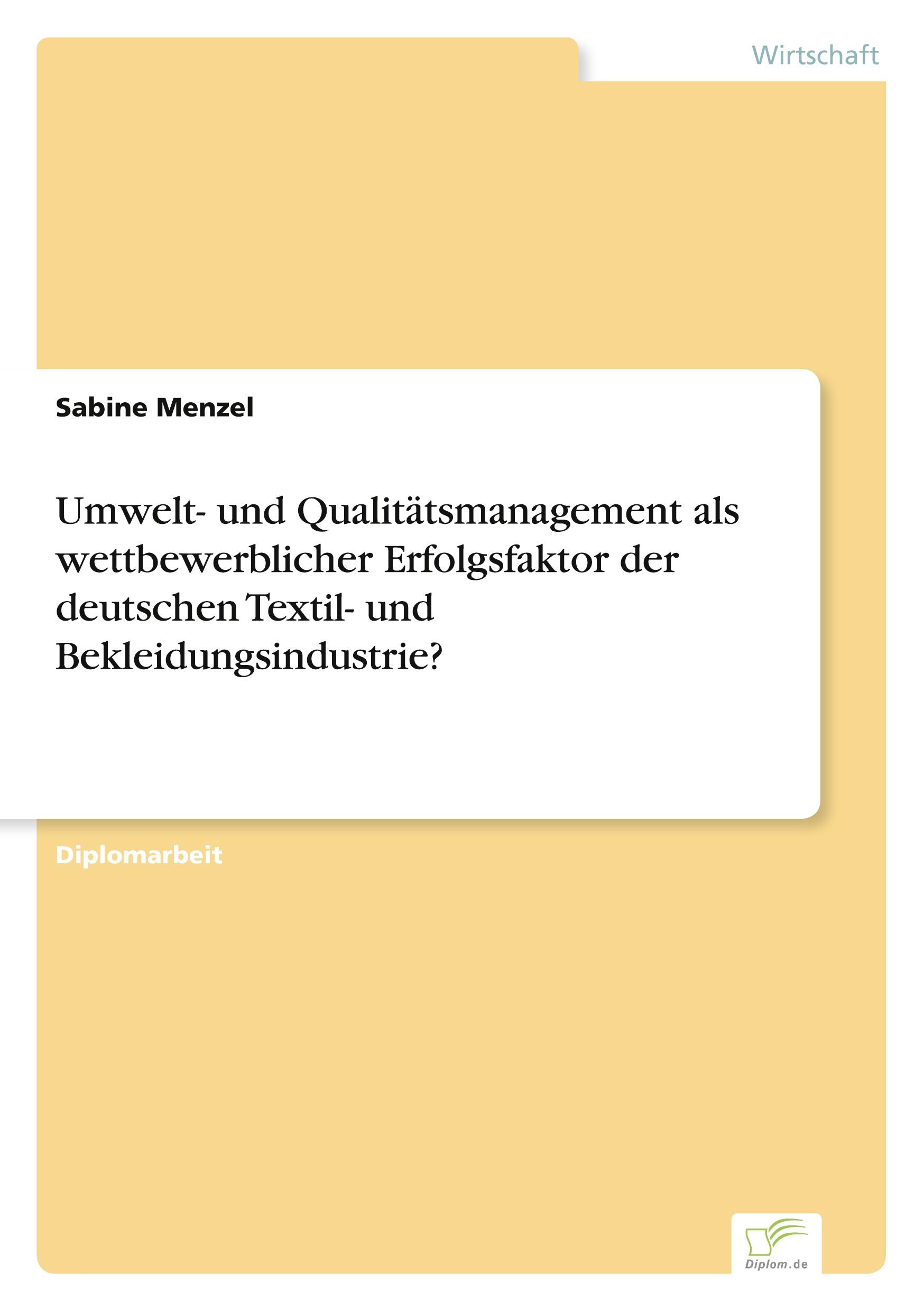 Vorderes Coverbild Umwelt- und Qualitätsmanagement als wettbewerblicher Erfolgsfaktor der deutschen Textil- und Bekleidungsindustrie?