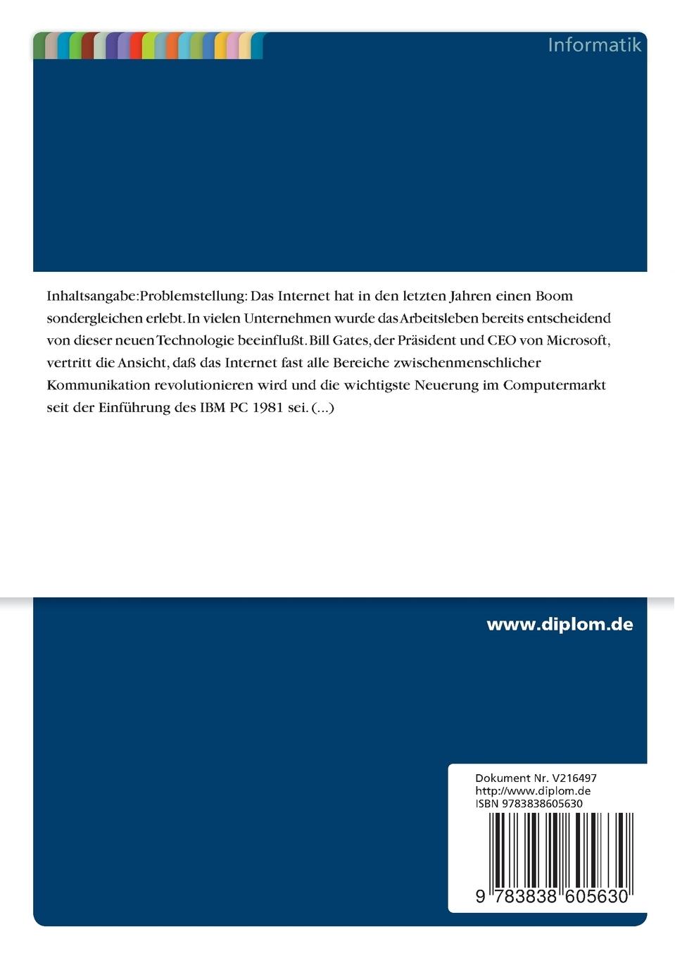 Rückseitencover Die technischen Vorraussetzungen, strategische Planung, Realisierung und Sicherheitsaspekte eines Interneteinsatzes in kleinen und mittelständischen Unternehmen