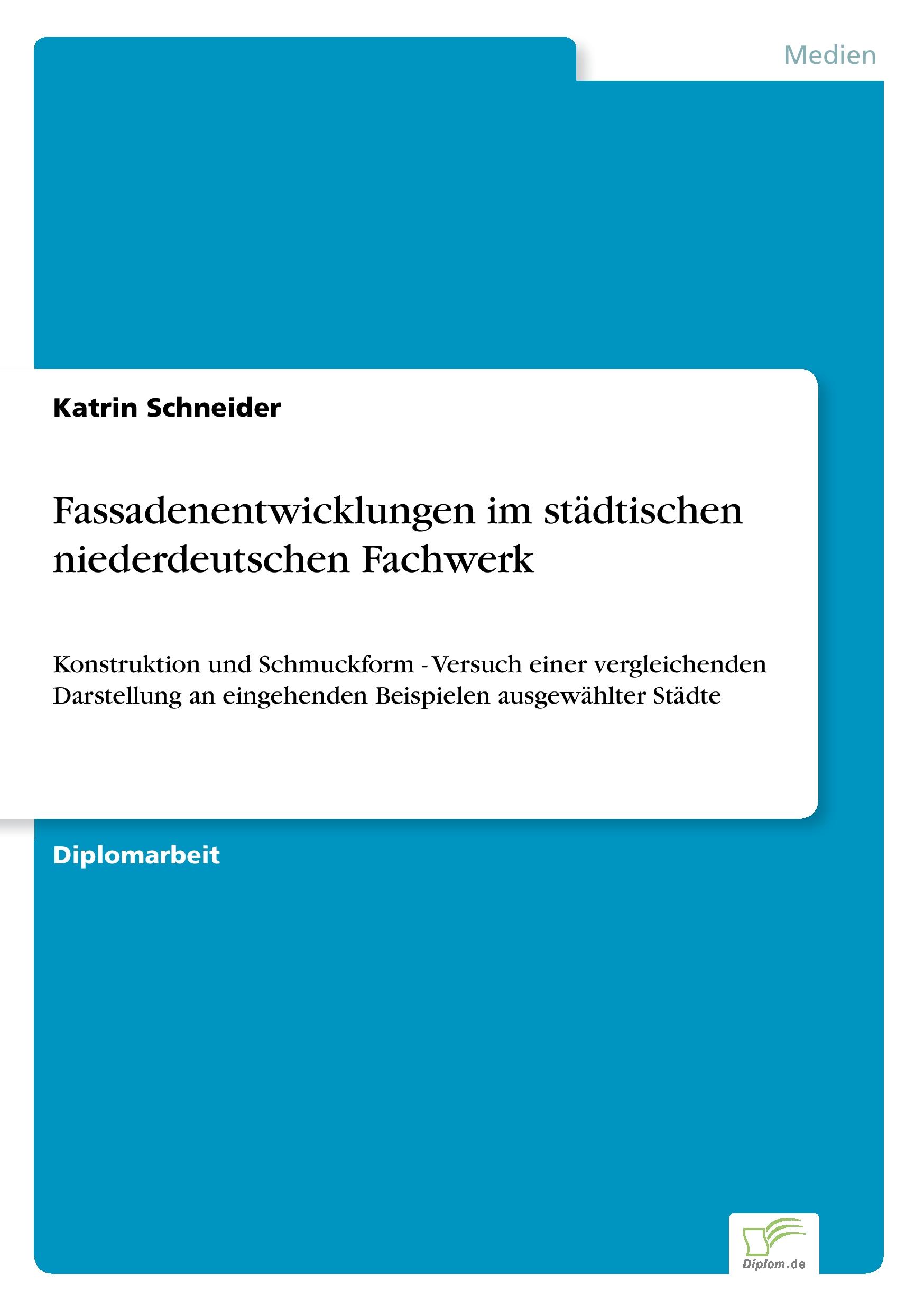 Vorderes Coverbild Fassadenentwicklungen im städtischen niederdeutschen Fachwerk