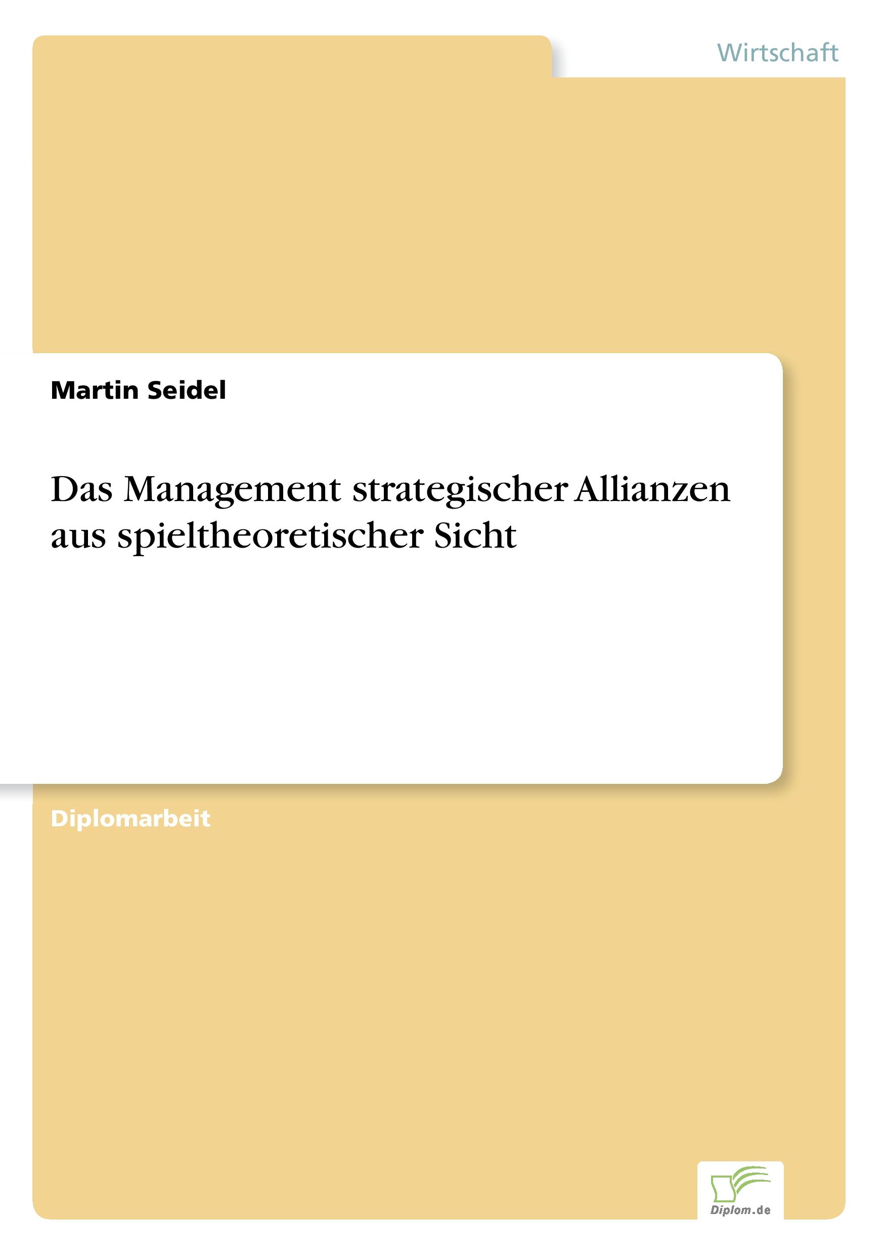 Vorderes Coverbild Das Management strategischer Allianzen aus spieltheoretischer Sicht