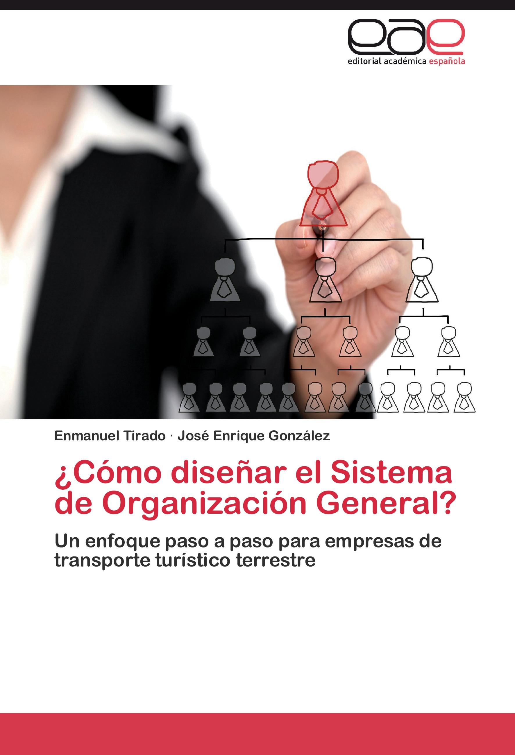 Vorderes Coverbild ¿Cómo diseñar el Sistema de Organización General?