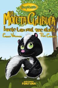Vorderes Coverbild La mofeta Culibufa huele tan mal que atufa
