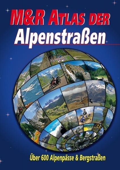 Vorderes Coverbild M&R Atlas der Alpenstraßen