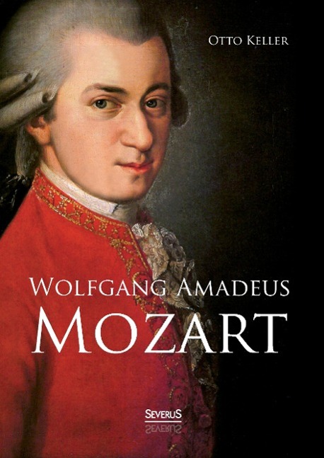 Vorderes Coverbild Wolfgang Amadeus Mozart. Biographie