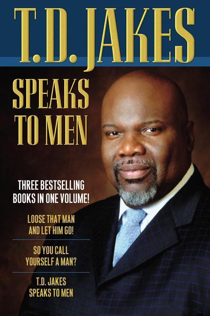 Vorderes Coverbild T.D. Jakes Speaks to Men
