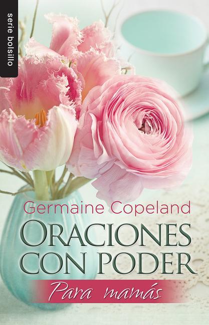 Vorderes Coverbild Oraciones Con Poder Para Mamás - Serie Favoritos