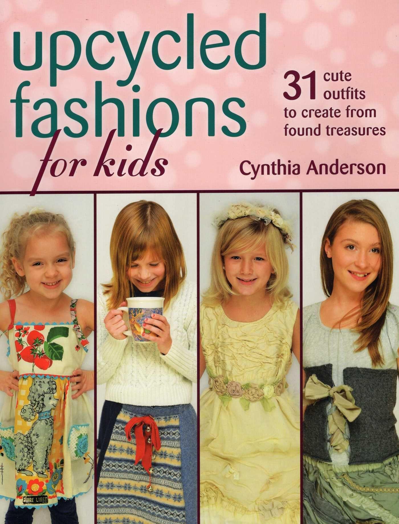 Vorderes Coverbild Upcycled Fashions for Kids