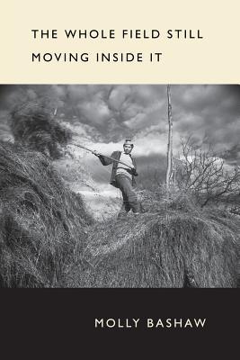 Vorderes Coverbild The Whole Field Still Moving Inside It