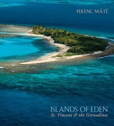 Vorderes Coverbild Islands of Eden: St.Vincent & the Grenadines