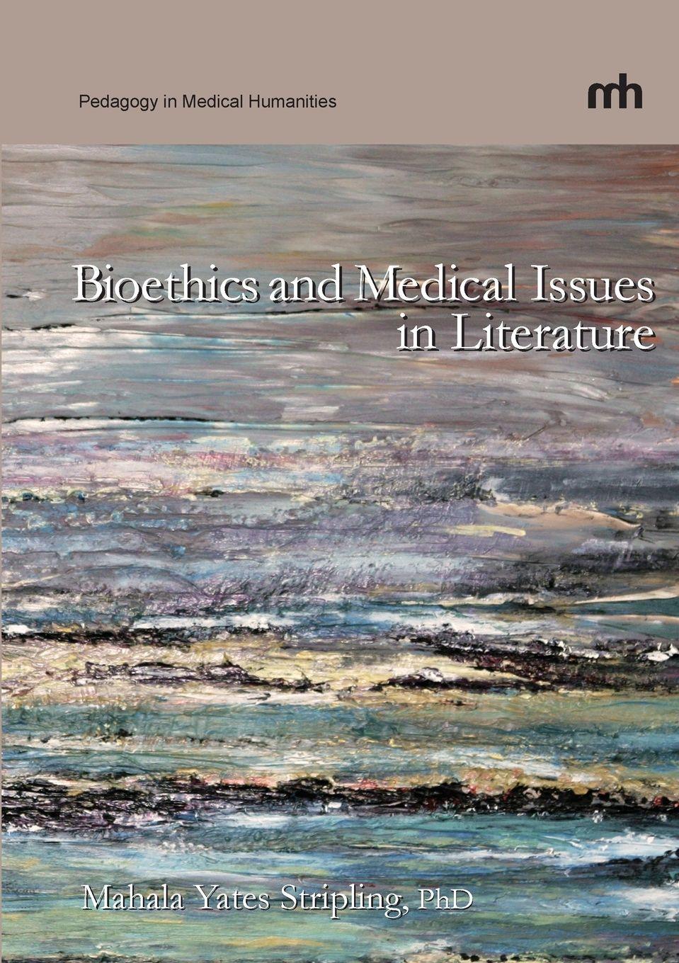Vorderes Coverbild Bioethics and Medical Issues in Literature